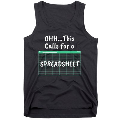 Oh... This Calls For A Spreadsheet Office Quote Saying Funny Tank Top