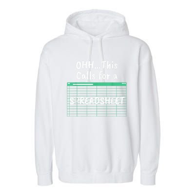 Oh... This Calls For A Spreadsheet Office Quote Saying Funny Garment-Dyed Fleece Hoodie