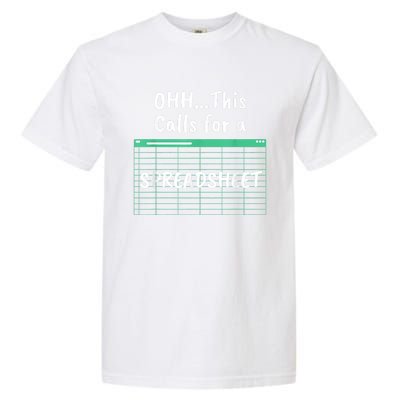 Oh... This Calls For A Spreadsheet Office Quote Saying Funny Garment-Dyed Heavyweight T-Shirt