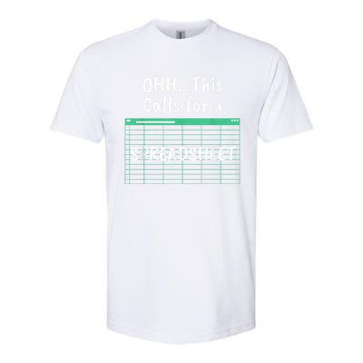 Oh... This Calls For A Spreadsheet Office Quote Saying Funny Softstyle CVC T-Shirt