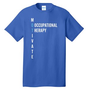 Occupational Therapy Cool Otcute Gifta Therapist Gift Tall T-Shirt