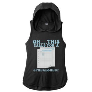 Oh... This Calls For A Spreadsheet Office Quote Saying Ladies PosiCharge Tri-Blend Wicking Draft Hoodie Tank