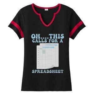 Oh... This Calls For A Spreadsheet Office Quote Saying Ladies Halftime Notch Neck Tee