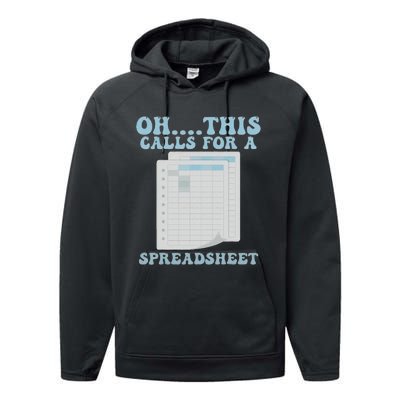 Oh... This Calls For A Spreadsheet Office Quote Saying Performance Fleece Hoodie