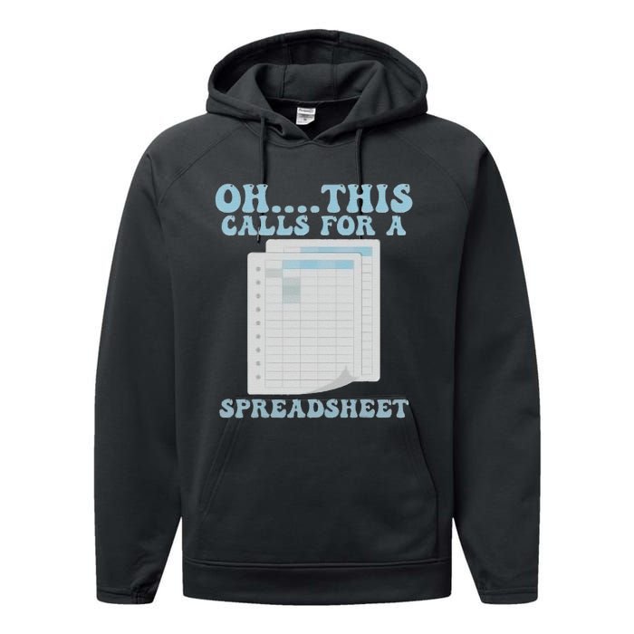 Oh... This Calls For A Spreadsheet Office Quote Saying Performance Fleece Hoodie