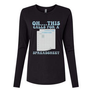 Oh... This Calls For A Spreadsheet Office Quote Saying Womens Cotton Relaxed Long Sleeve T-Shirt