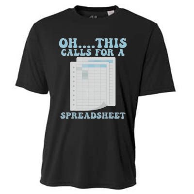 Oh... This Calls For A Spreadsheet Office Quote Saying Cooling Performance Crew T-Shirt