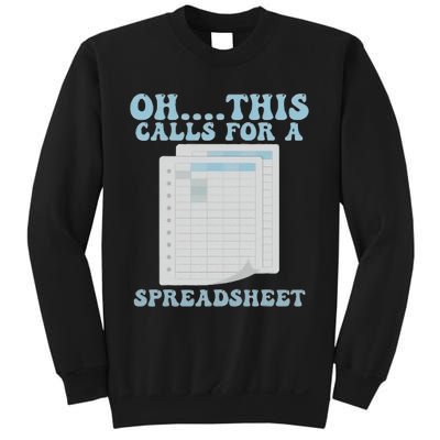 Oh... This Calls For A Spreadsheet Office Quote Saying Sweatshirt