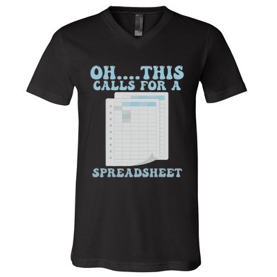 Oh... This Calls For A Spreadsheet Office Quote Saying V-Neck T-Shirt