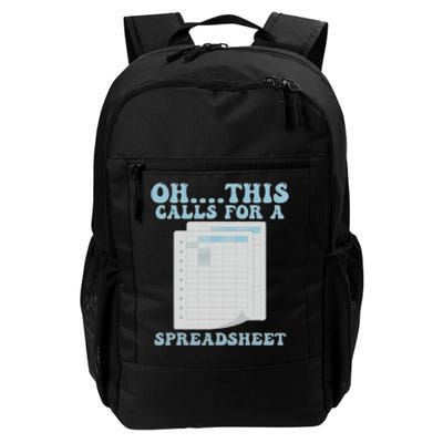 Oh... This Calls For A Spreadsheet Office Quote Saying Daily Commute Backpack