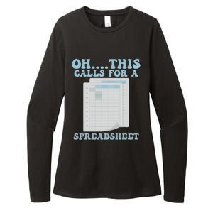 Oh... This Calls For A Spreadsheet Office Quote Saying Womens CVC Long Sleeve Shirt