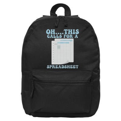 Oh... This Calls For A Spreadsheet Office Quote Saying 16 in Basic Backpack