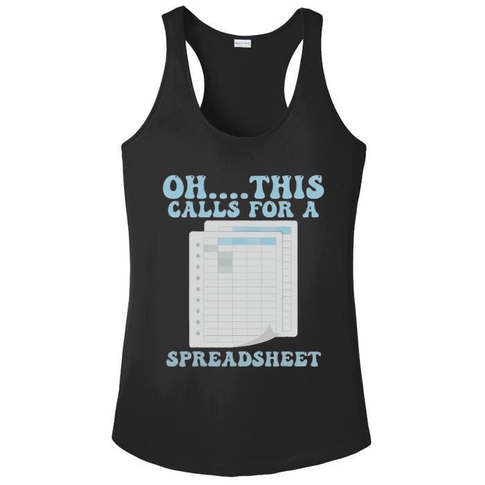 Oh... This Calls For A Spreadsheet Office Quote Saying Ladies PosiCharge Competitor Racerback Tank