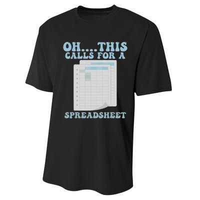 Oh... This Calls For A Spreadsheet Office Quote Saying Performance Sprint T-Shirt