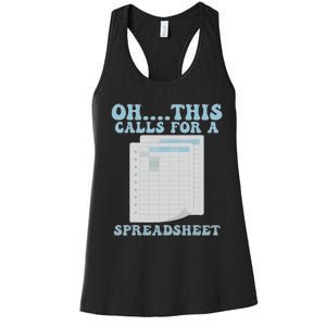 Oh... This Calls For A Spreadsheet Office Quote Saying Women's Racerback Tank