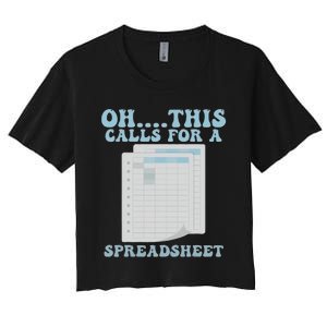 Oh... This Calls For A Spreadsheet Office Quote Saying Women's Crop Top Tee