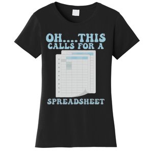 Oh... This Calls For A Spreadsheet Office Quote Saying Women's T-Shirt