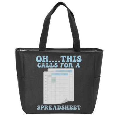 Oh... This Calls For A Spreadsheet Office Quote Saying Zip Tote Bag