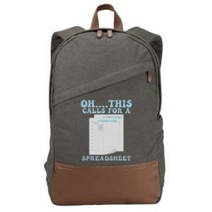 Oh... This Calls For A Spreadsheet Office Quote Saying Cotton Canvas Backpack