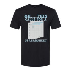 Oh... This Calls For A Spreadsheet Office Quote Saying Softstyle CVC T-Shirt