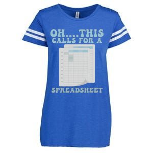 Oh... This Calls For A Spreadsheet Office Quote Saying Enza Ladies Jersey Football T-Shirt