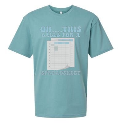 Oh... This Calls For A Spreadsheet Office Quote Saying Sueded Cloud Jersey T-Shirt