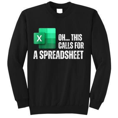Oh This Calls For A Spreadsheet Funny Office Sweatshirt