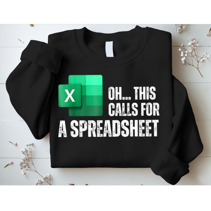 Oh This Calls For A Spreadsheet Funny Office Sweatshirt