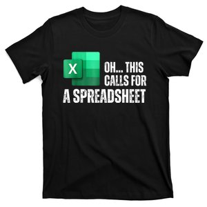 Oh This Calls For A Spreadsheet Funny Office T-Shirt