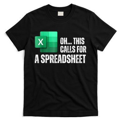 Oh This Calls For A Spreadsheet Funny Office T-Shirt