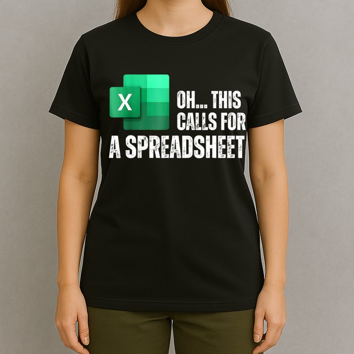 Oh This Calls For A Spreadsheet Funny Office T-Shirt