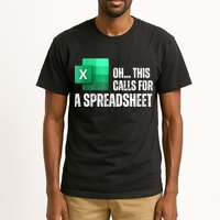 Oh This Calls For A Spreadsheet Funny Office Tall T-Shirt