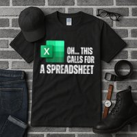 Oh This Calls For A Spreadsheet Funny Office Tall T-Shirt