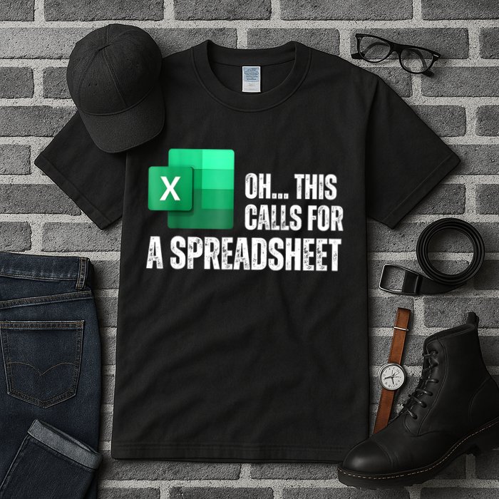 Oh This Calls For A Spreadsheet Funny Office Tall T-Shirt