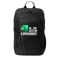 Oh This Calls For A Spreadsheet Funny Office City Backpack