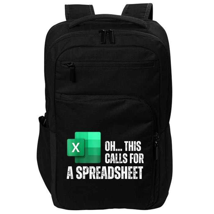 Oh This Calls For A Spreadsheet Funny Office Impact Tech Backpack