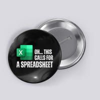 Oh This Calls For A Spreadsheet Funny Office Button