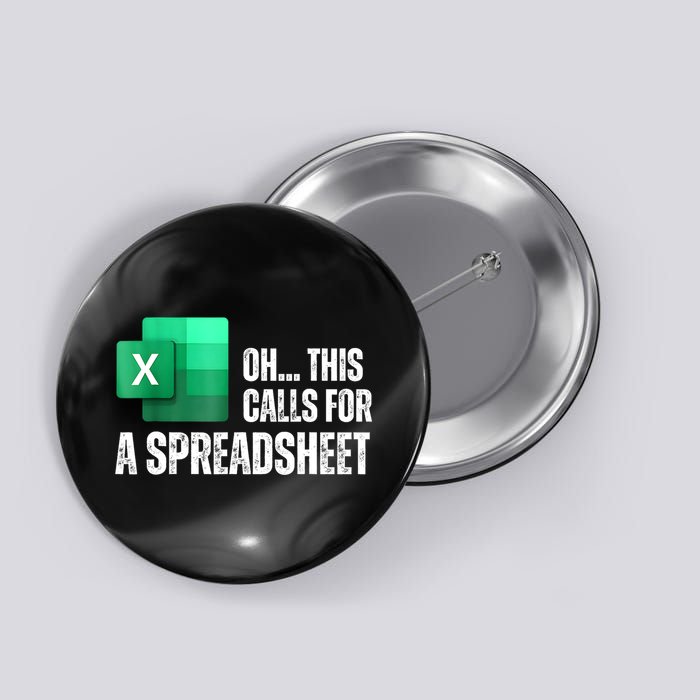 Oh This Calls For A Spreadsheet Funny Office Button
