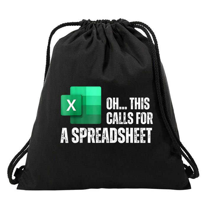 Oh This Calls For A Spreadsheet Funny Office Drawstring Bag