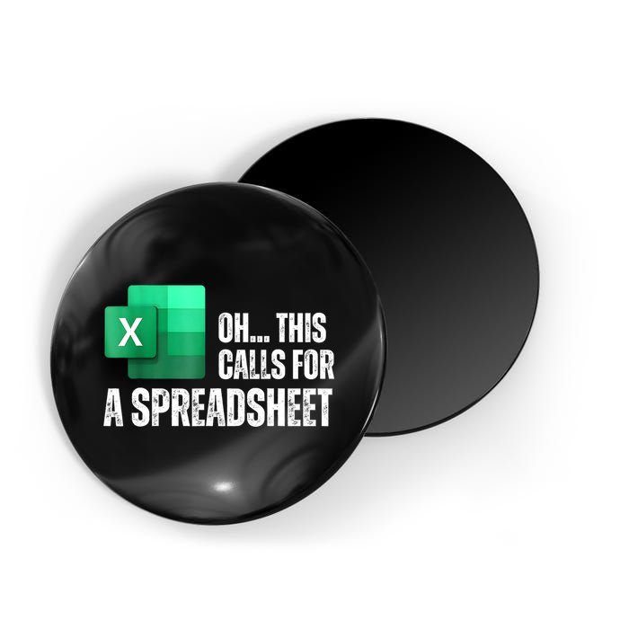 Oh This Calls For A Spreadsheet Funny Office Magnet