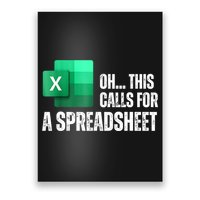 Oh This Calls For A Spreadsheet Funny Office Poster