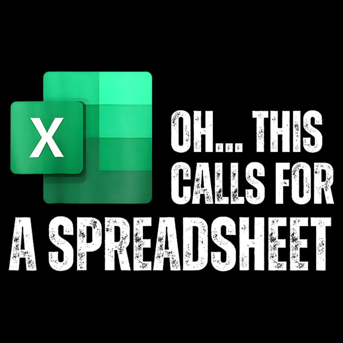 Oh This Calls For A Spreadsheet Funny Office Poster