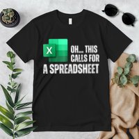 Oh This Calls For A Spreadsheet Funny Office Premium T-Shirt
