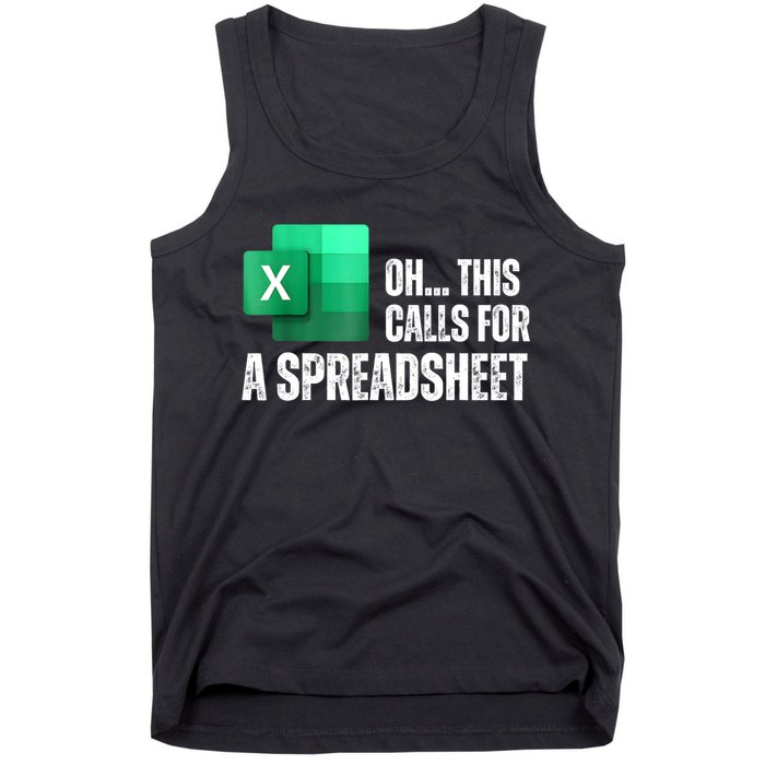 Oh This Calls For A Spreadsheet Funny Office Tank Top