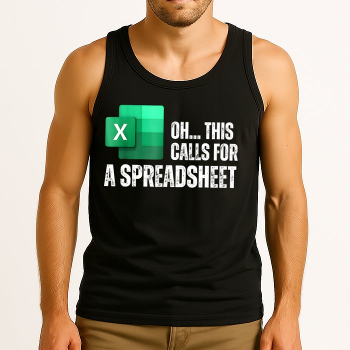 Oh This Calls For A Spreadsheet Funny Office Tank Top