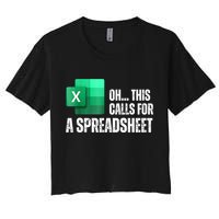 Oh This Calls For A Spreadsheet Funny Office Women's Crop Top Tee