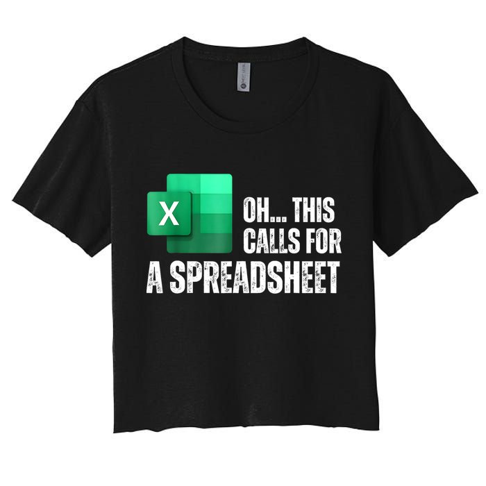 Oh This Calls For A Spreadsheet Funny Office Women's Crop Top Tee