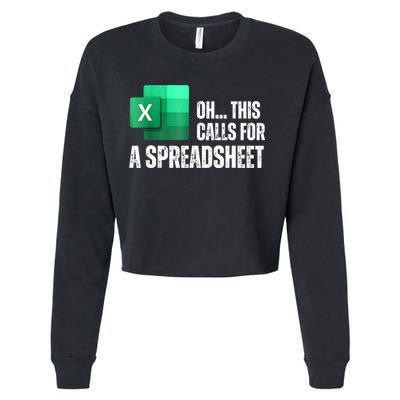 Oh This Calls For A Spreadsheet Funny Office Cropped Pullover Crew