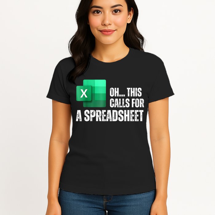 Oh This Calls For A Spreadsheet Funny Office Womens T-Shirt