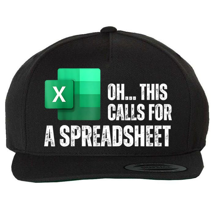 Oh This Calls For A Spreadsheet Funny Office Wool Snapback Cap